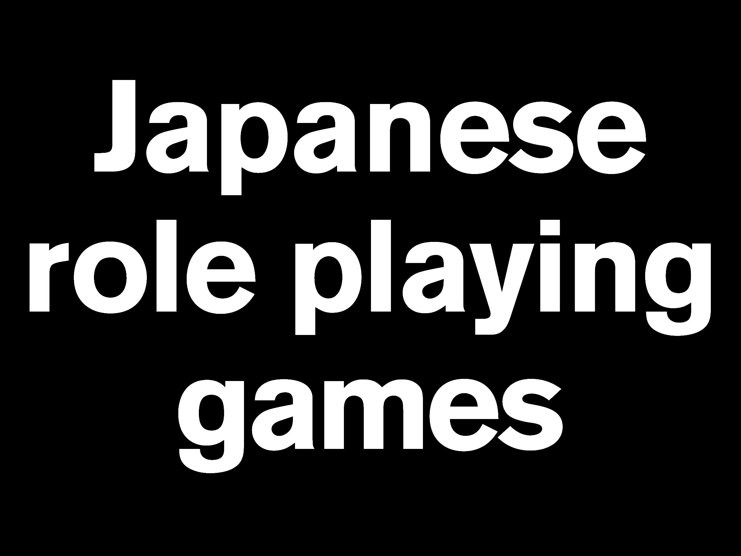 Japanese Role Playing Games