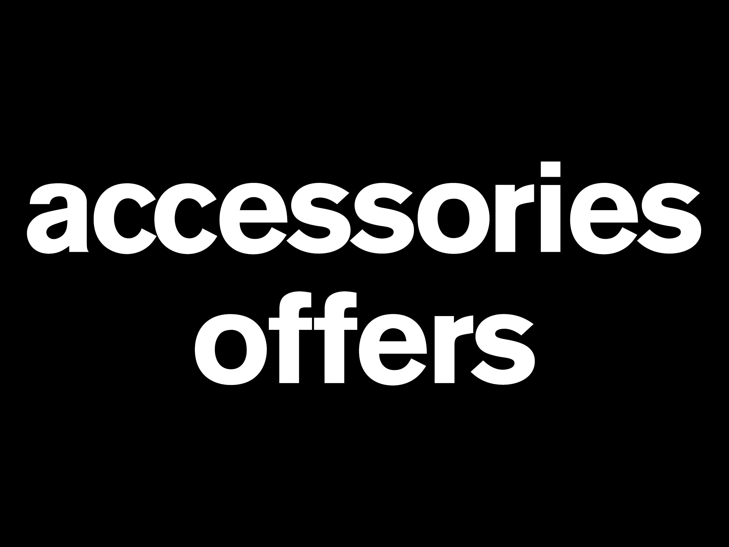 Accessories Offers